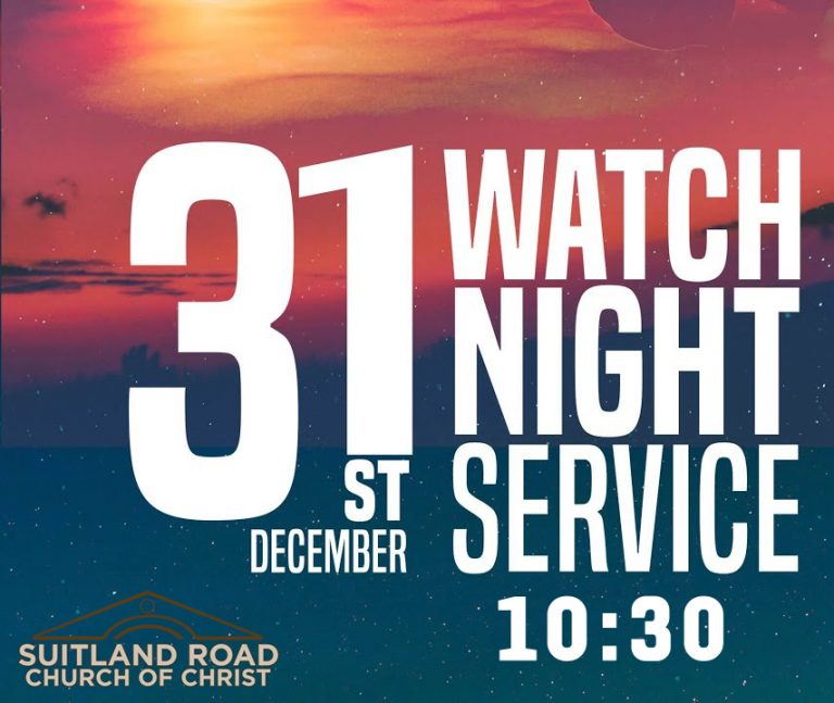 Join us for Watch Night Service on New Years Eve Suitland Road Church
